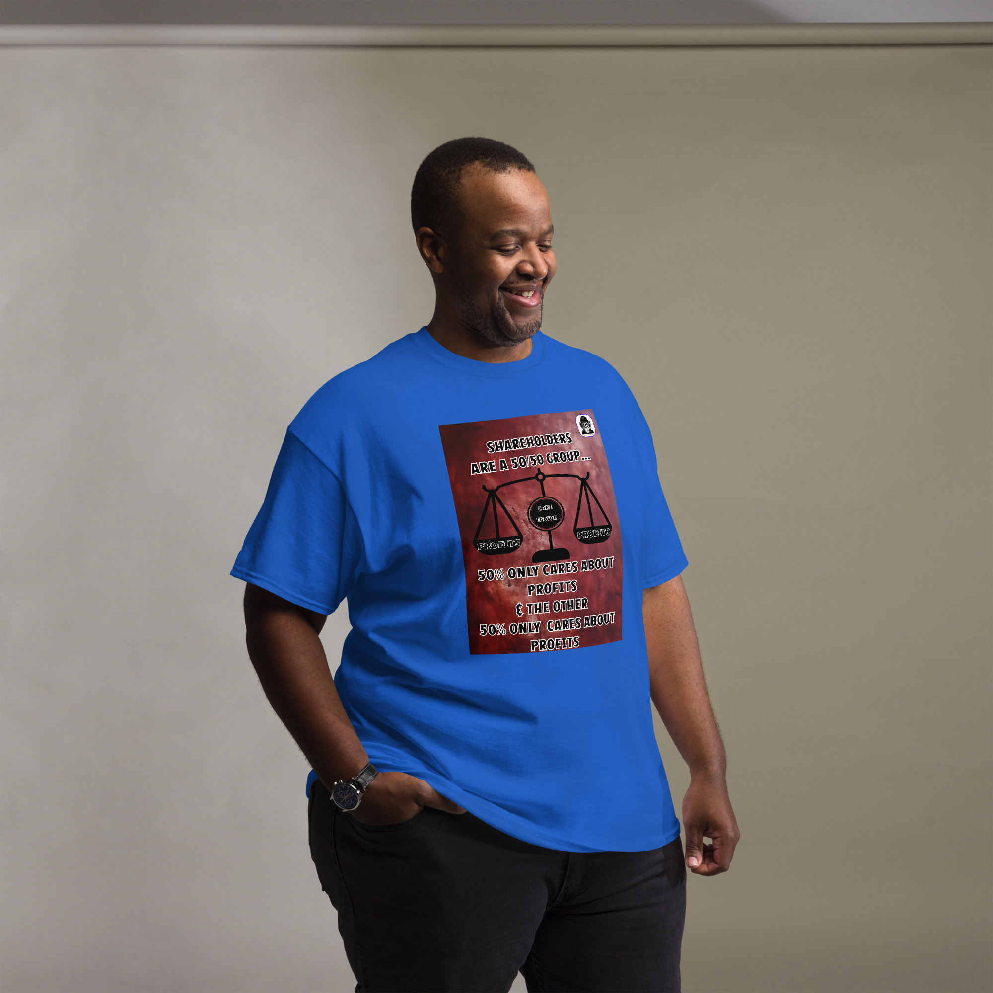 Business & Shareholders only care about profits Unisex classic T-Shirt