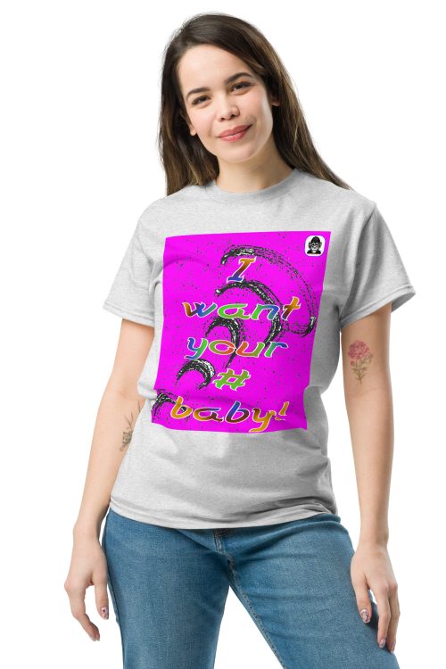 “I want your number baby” Unisex classic T-Shirt