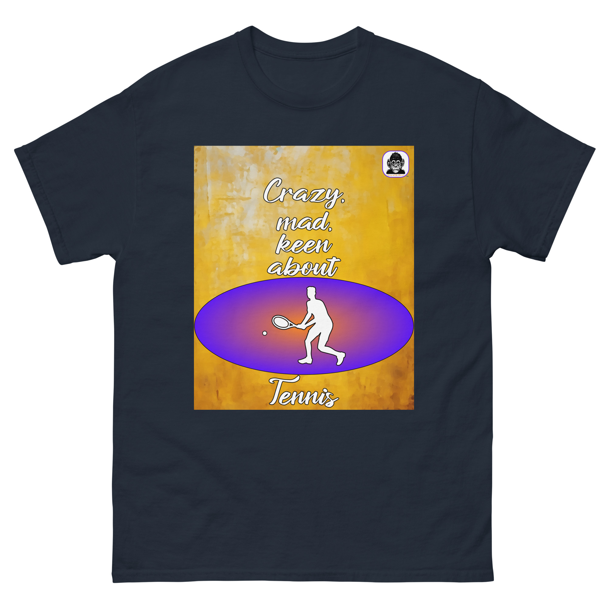 Crazy, mad, keen about Tennis Unisex classic T-Shirt