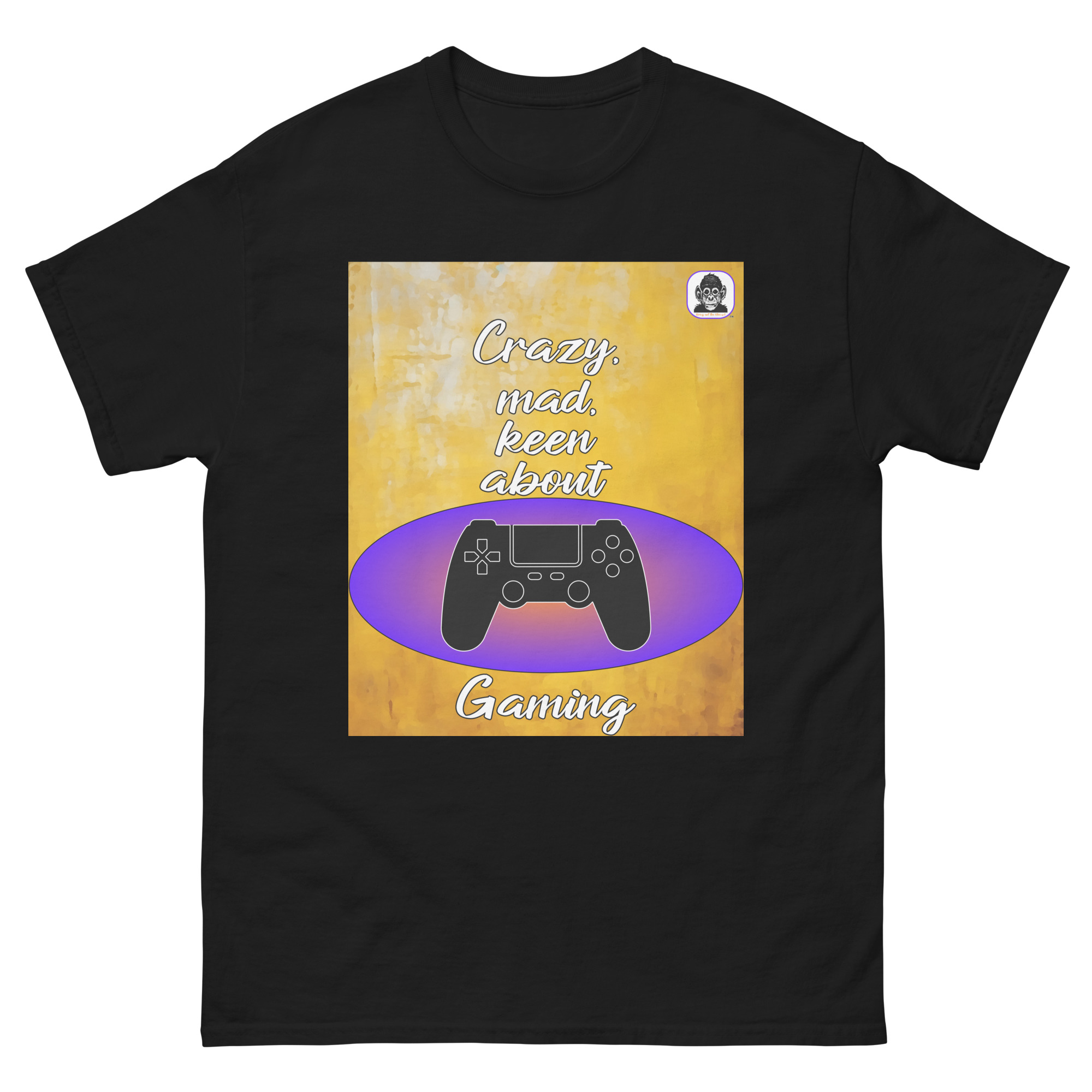 Crazy, mad, keen about Gaming Unisex classic T-Shirt