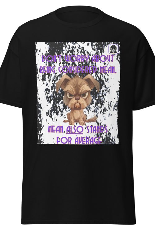 Mean has more than one meaning Unisex classic tee