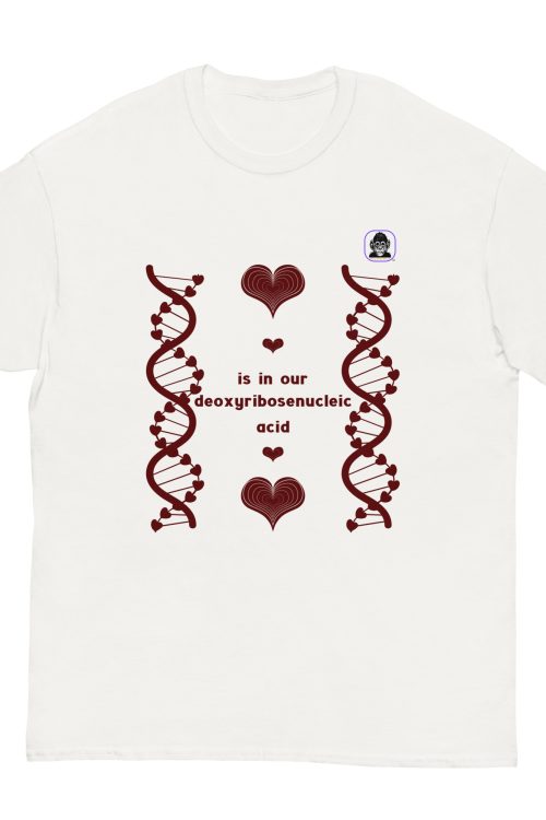 Love is in our DNA Unisex classic T-Shirt