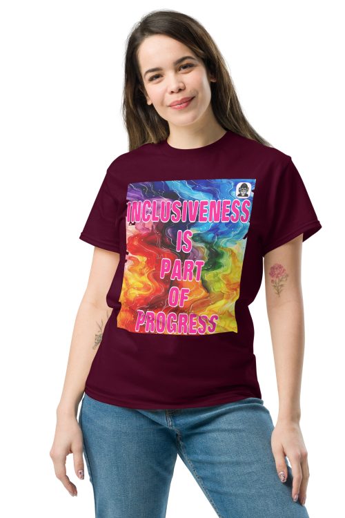 Inclusiveness is a part of progress Unisex classic T-Shirt