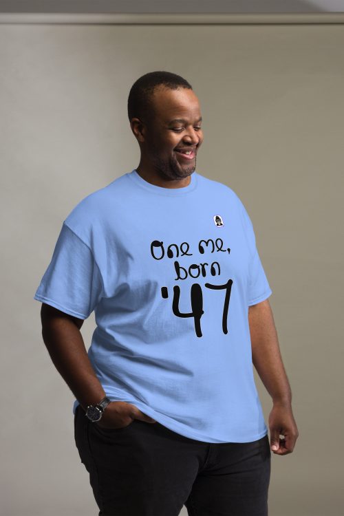 One me, born ’47 Unisex classic T-Shirt