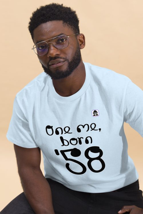 One me, born ’58 Unisex classic T-Shirt