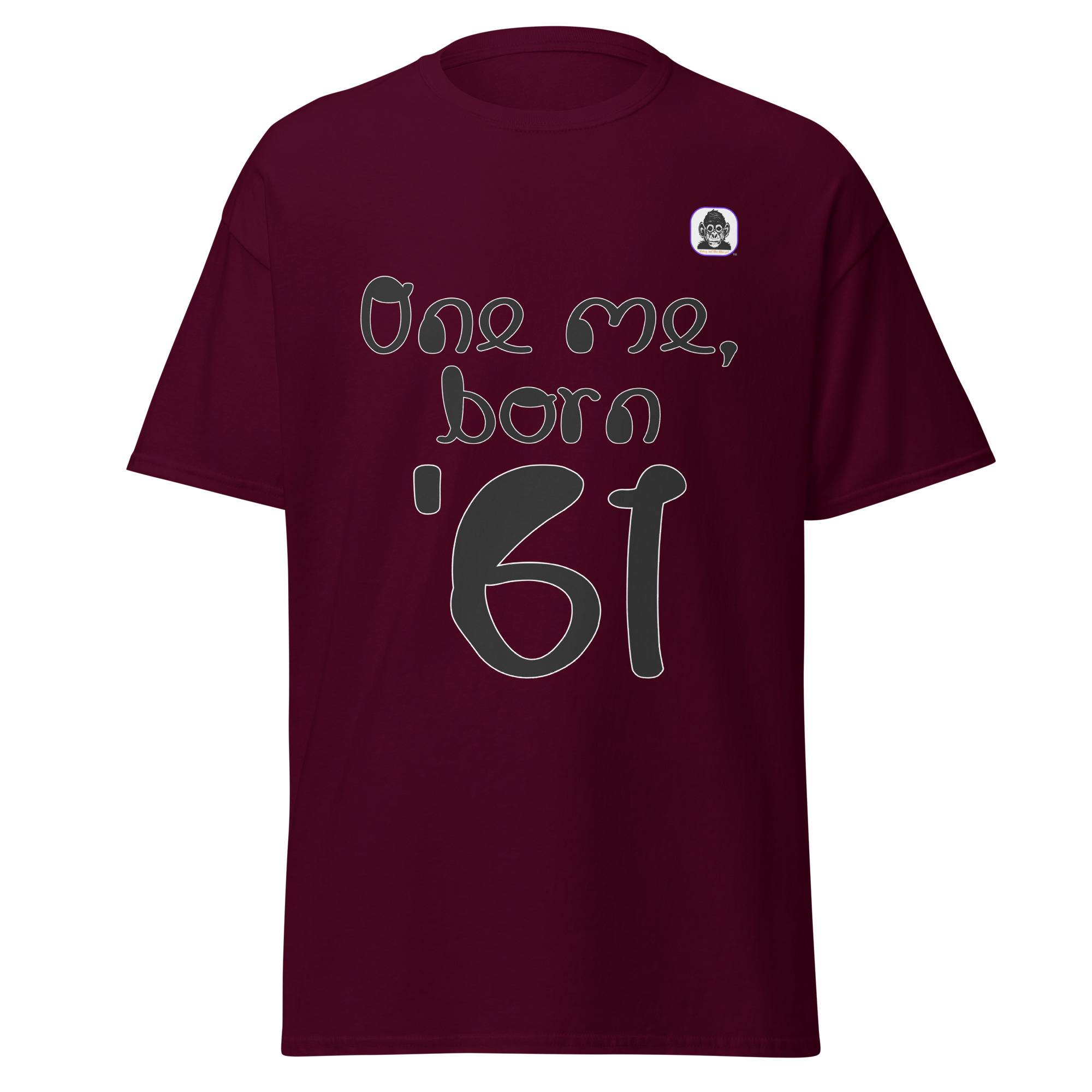 One me, born '61 Unisex classic T-Shirt