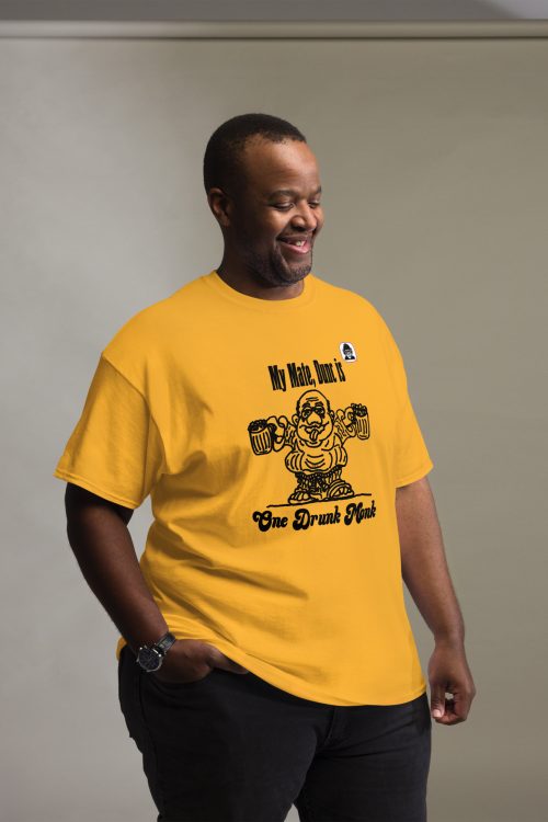 My Friend Dunc is One Drunk Monk Unisex classic T-Shirt