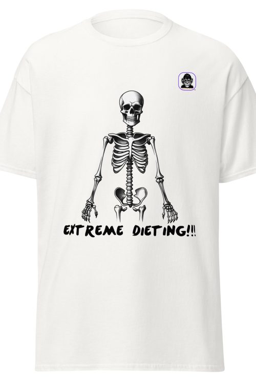 EXTREME DIETING!!! Unisex classic T-Shirt
