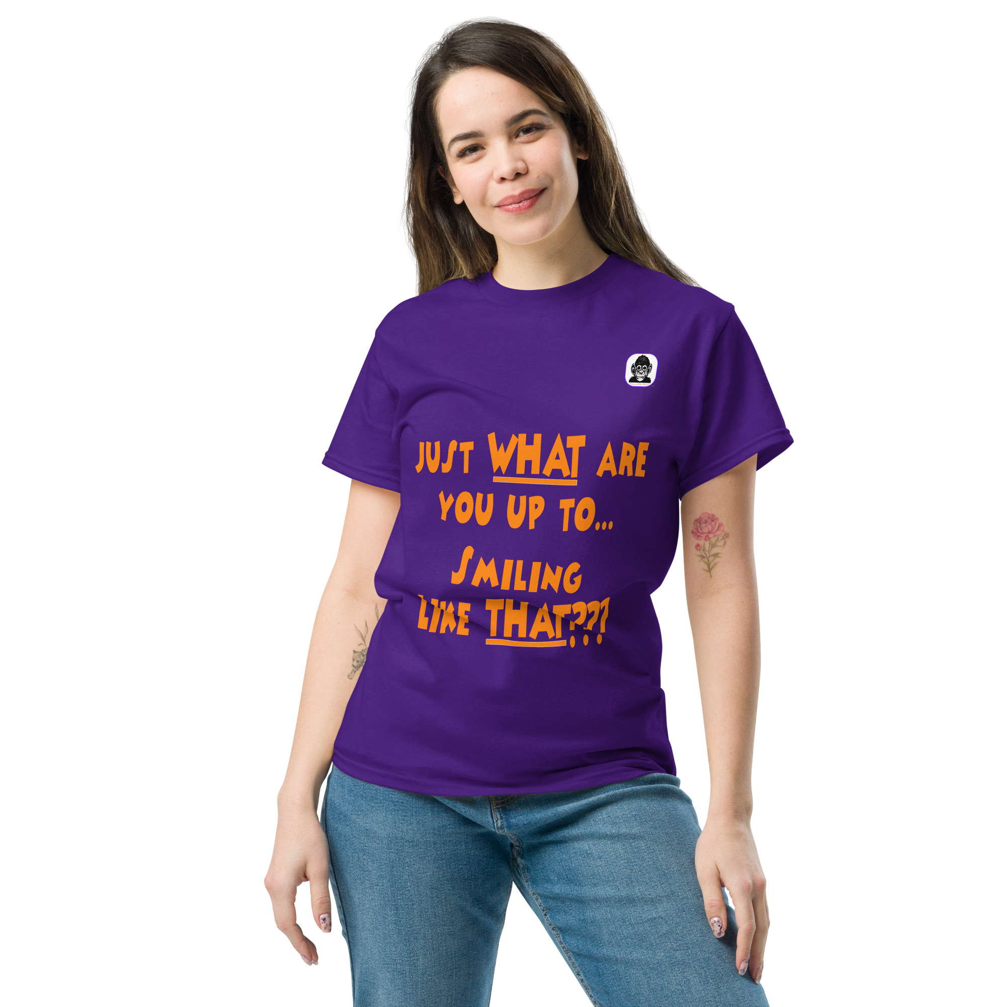 Just WHAT are you up to, smiling like THAT??? Unisex classic T-Shirt