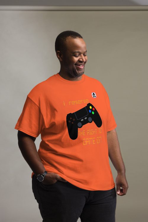 I reserve the right to GAME ON! Unisex classic T-Shirt