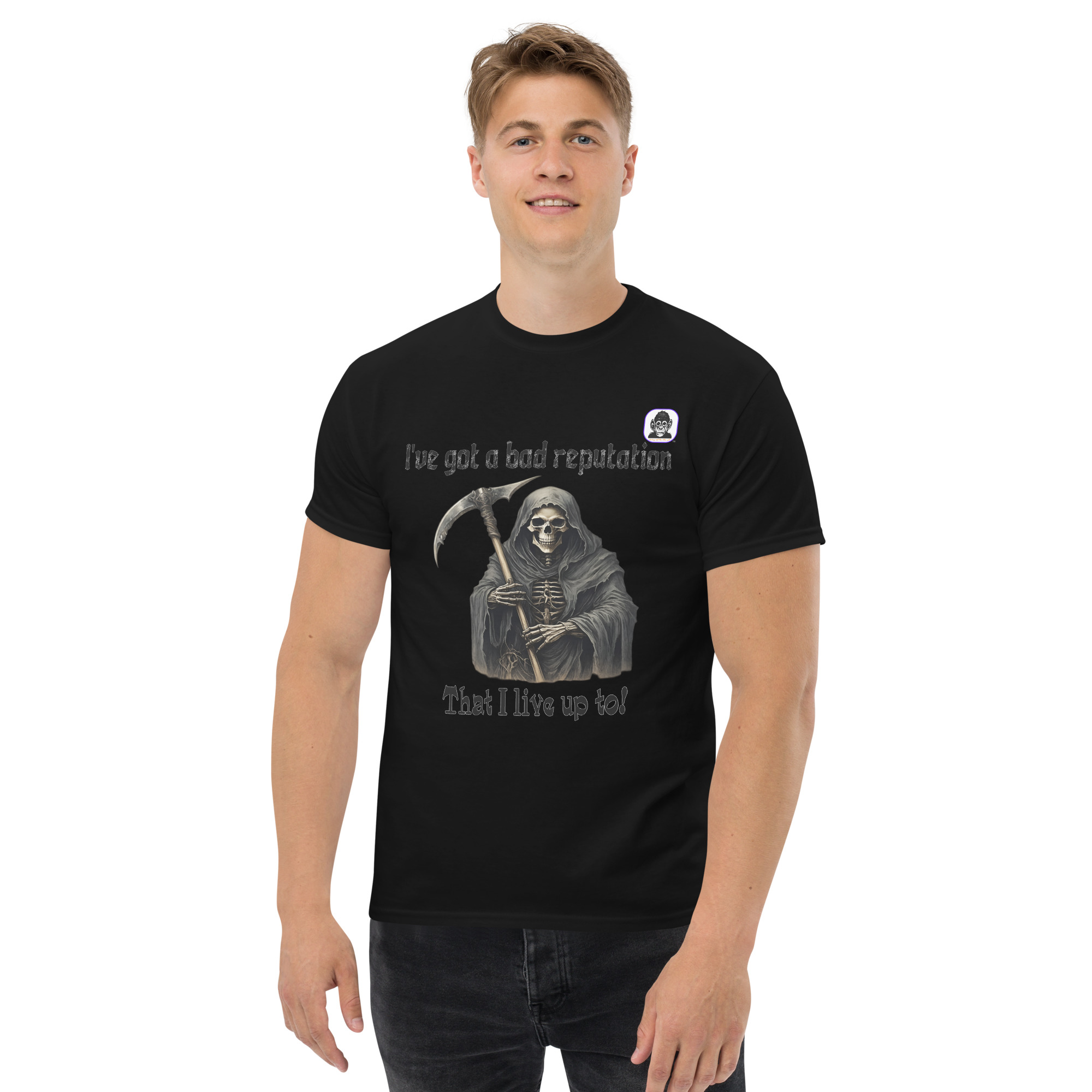 I have a bad reputation. That I live up to. Unisex classic T-Shirt