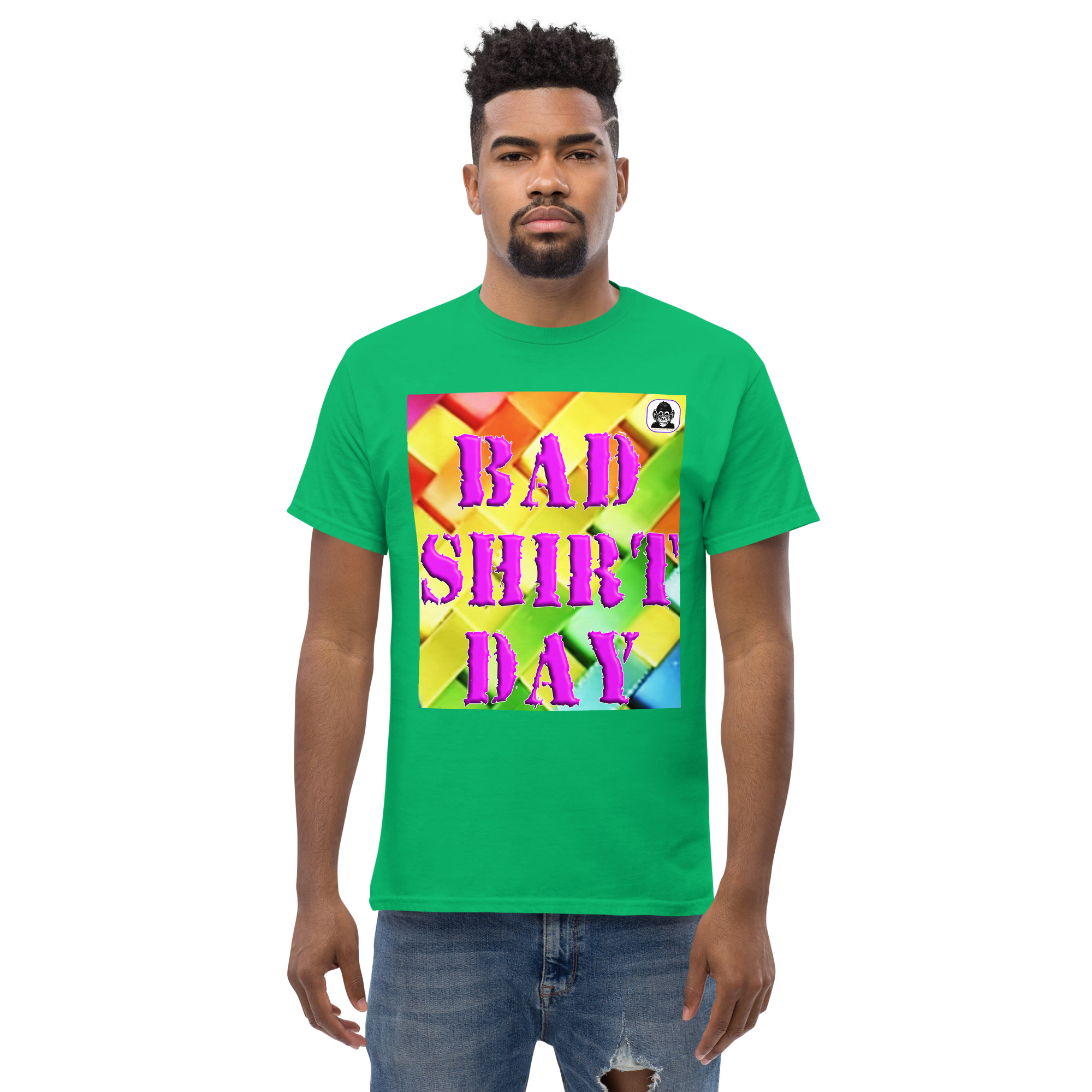 BAD SHIRT DAY! Unisex classic T-Shirt