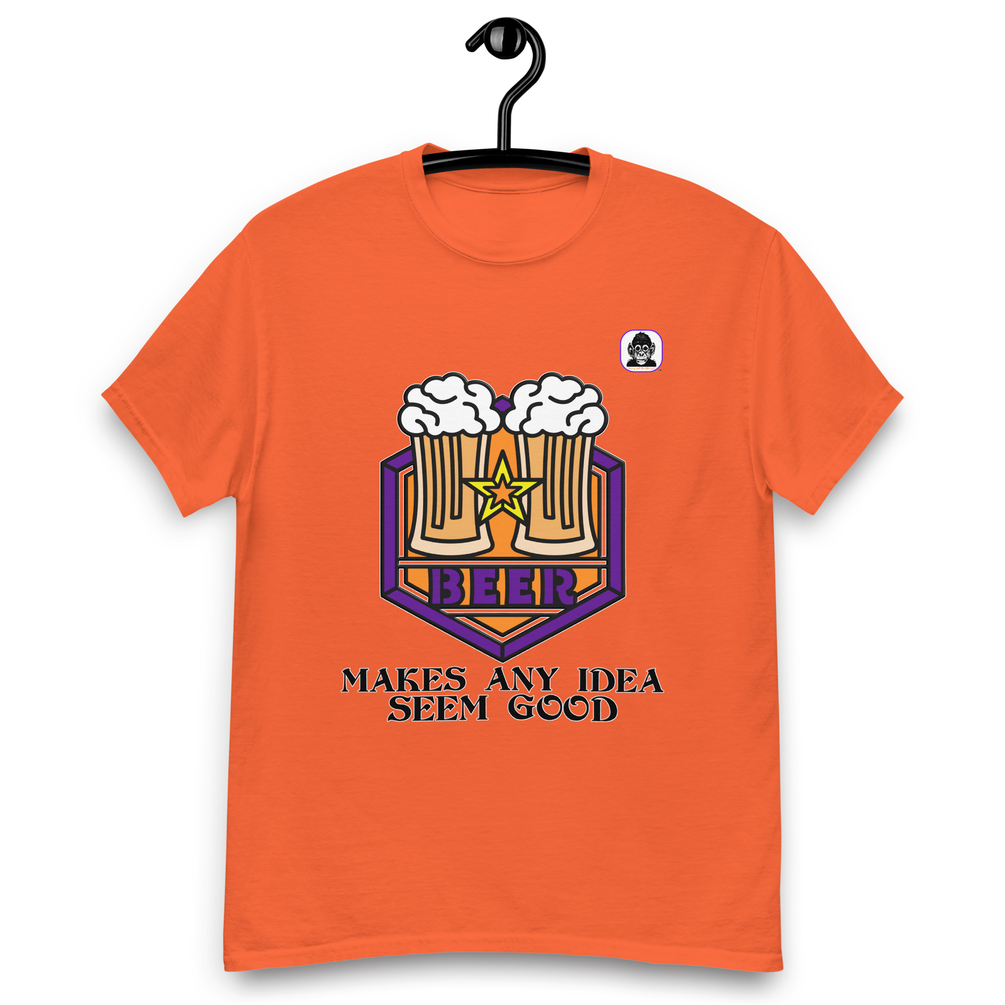 BEER MAKES ANY IDEA SEEM GOOD Unisex classic T-shirt