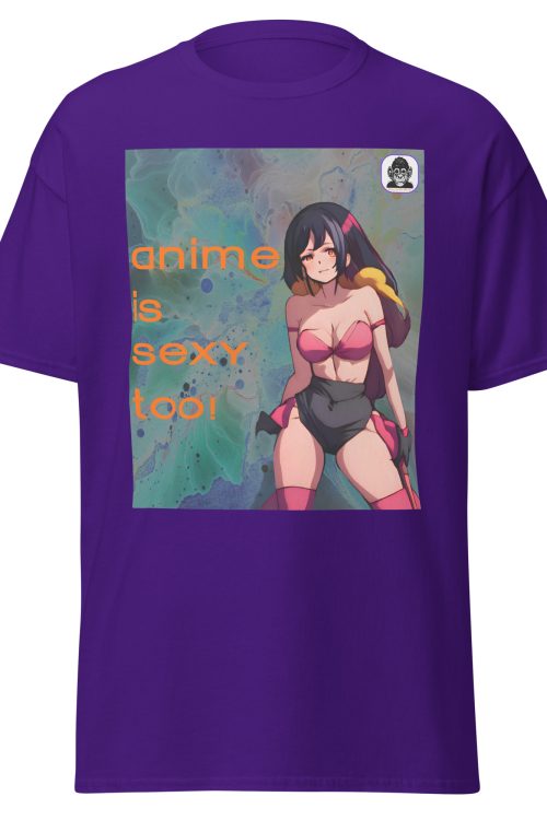 anime can be sexy too Unisex classic Anime T-Shirt