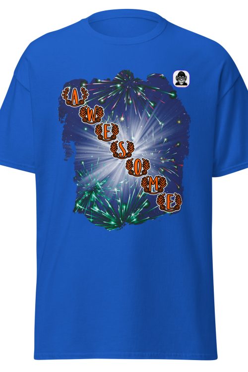 AWESOME Unisex classic T-Shir